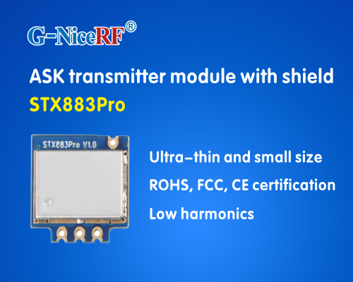 Le module émetteur ASK STX883Pro qui peut passer les certifications CE et FCC est nouvellement lancé