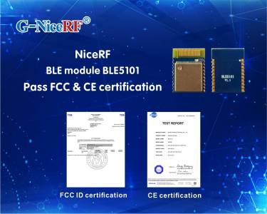 Module NiceRF BLE BLE 5101 Passe la certification FCC et CE